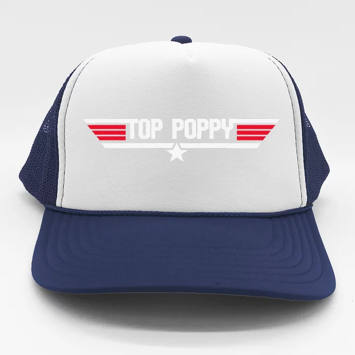 Top Poppy Funny Dad Grandpa Fathers Day Gift Trucker Hat