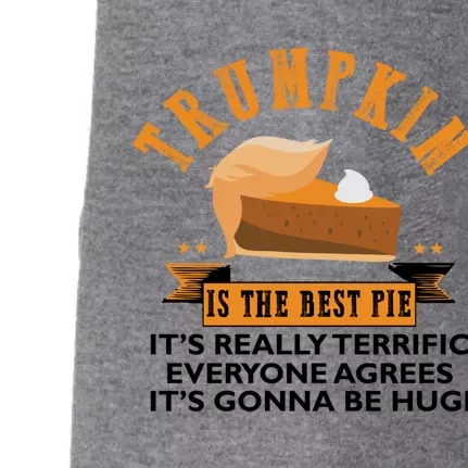 Trumpkin Pie Funny Trump Thanksgiving Gift For Gift Doggie 3-End Fleece Hoodie