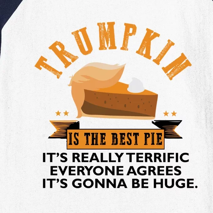 Trumpkin Pie Funny Trump Thanksgiving Gift For Gift Baseball Sleeve Shirt