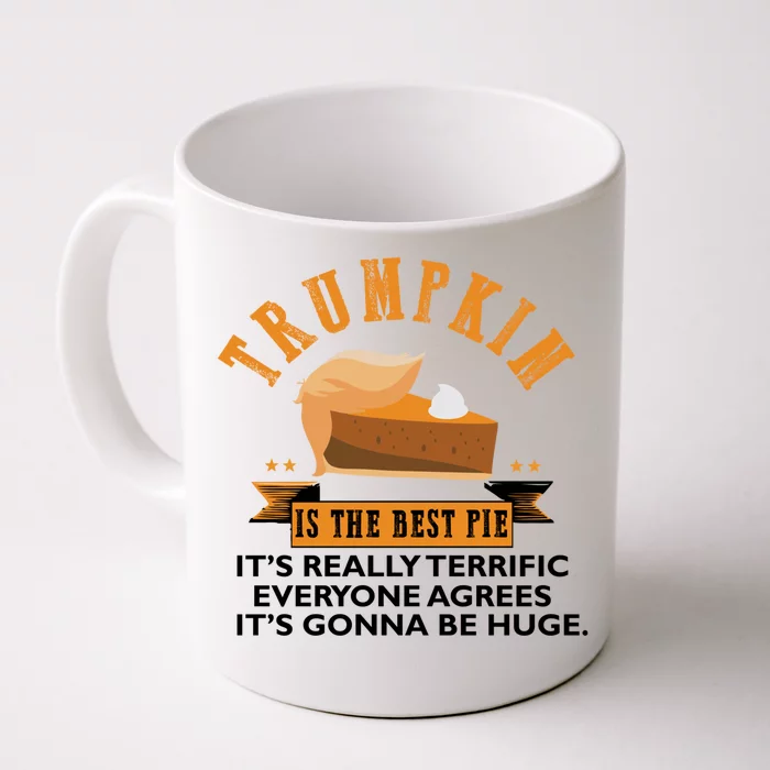 Trumpkin Pie Funny Trump Thanksgiving Gift For Gift Front & Back Coffee Mug