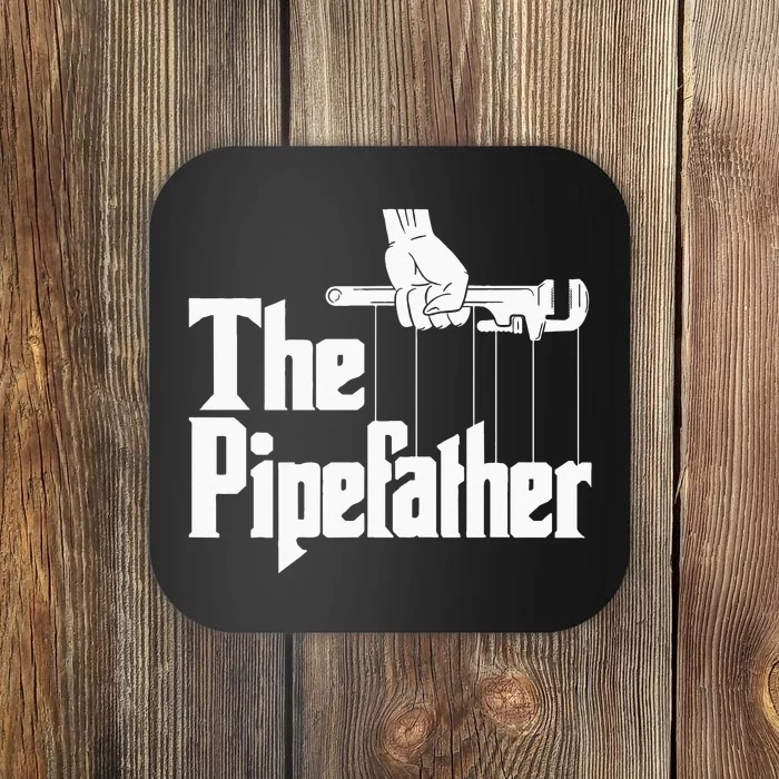 The Pipefather Funny Plumber Plumbing Handyman Pipe Fitter Coaster