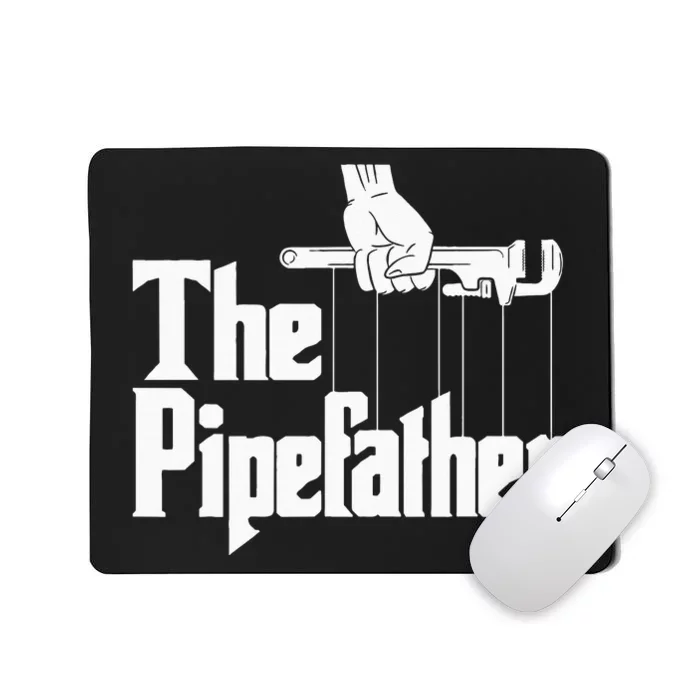 The Pipefather Funny Plumber Plumbing Handyman Pipe Fitter Mousepad