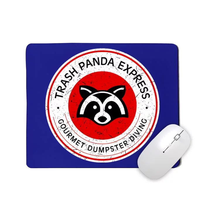 Trash Panda Gourmet Dumpster Diving Express Cool Gift Mousepad