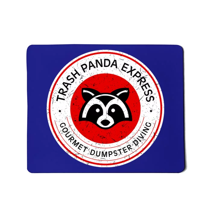 Trash Panda Gourmet Dumpster Diving Express Cool Gift Mousepad