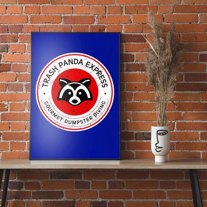 Trash Panda Gourmet Dumpster Diving Express Cool Gift Poster