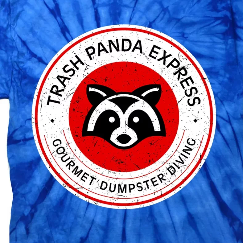 Trash Panda Gourmet Dumpster Diving Express Cool Gift Tie-Dye T-Shirt