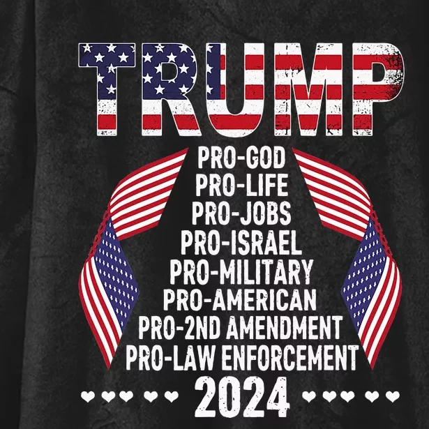 Trump Pro God Pro Life Pro Jobs Pro Israel Pro Military 2024 Hooded Wearable Blanket