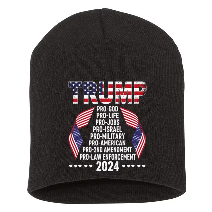 Trump Pro God Pro Life Pro Jobs Pro Israel Pro Military 2024 Short Acrylic Beanie