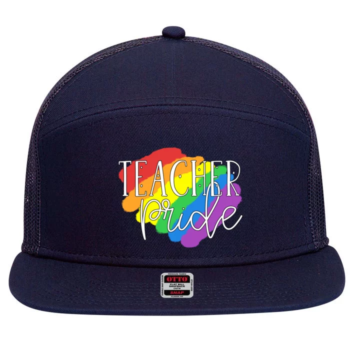 Teacher Pride Gay Lgbtq Rainbow Flag Gift Lesbian Great Gift 7 Panel Mesh Trucker Snapback Hat