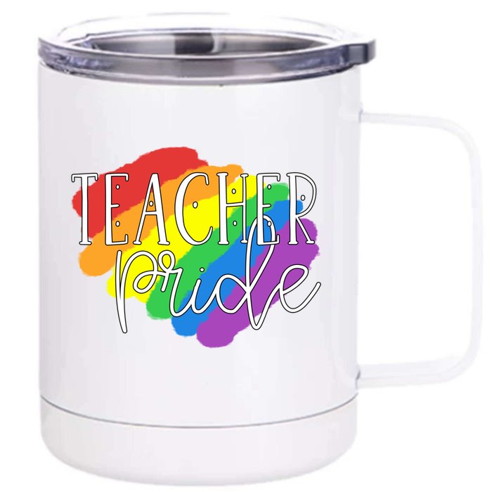 Teacher Pride Gay Lgbtq Rainbow Flag Gift Lesbian Great Gift Front & Back 12oz Stainless Steel Tumbler Cup