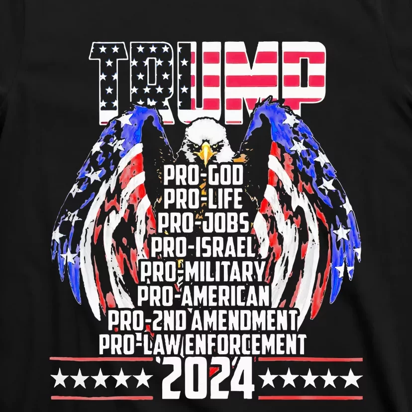 Trump Pro God Pro Life Po Jobs Pro Israel Pro 2024 T-Shirt