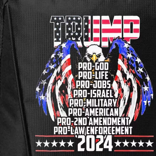 Trump Pro God Pro Life Po Jobs Pro Israel Pro 2024 City Backpack