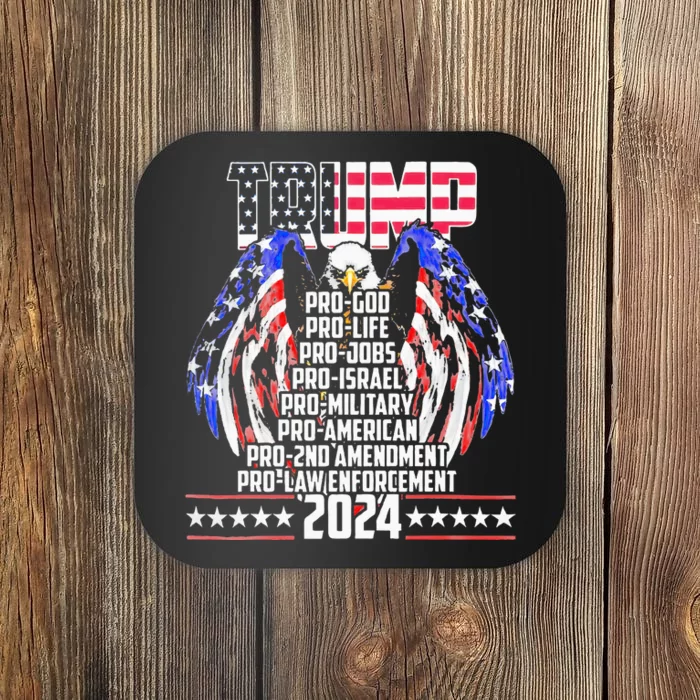 Trump Pro God Pro Life Po Jobs Pro Israel Pro 2024 Coaster