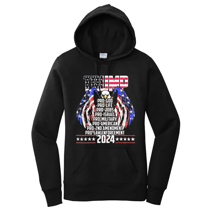 Trump Pro God Pro Life Po Jobs Pro Israel Pro 2024 Women's Pullover Hoodie