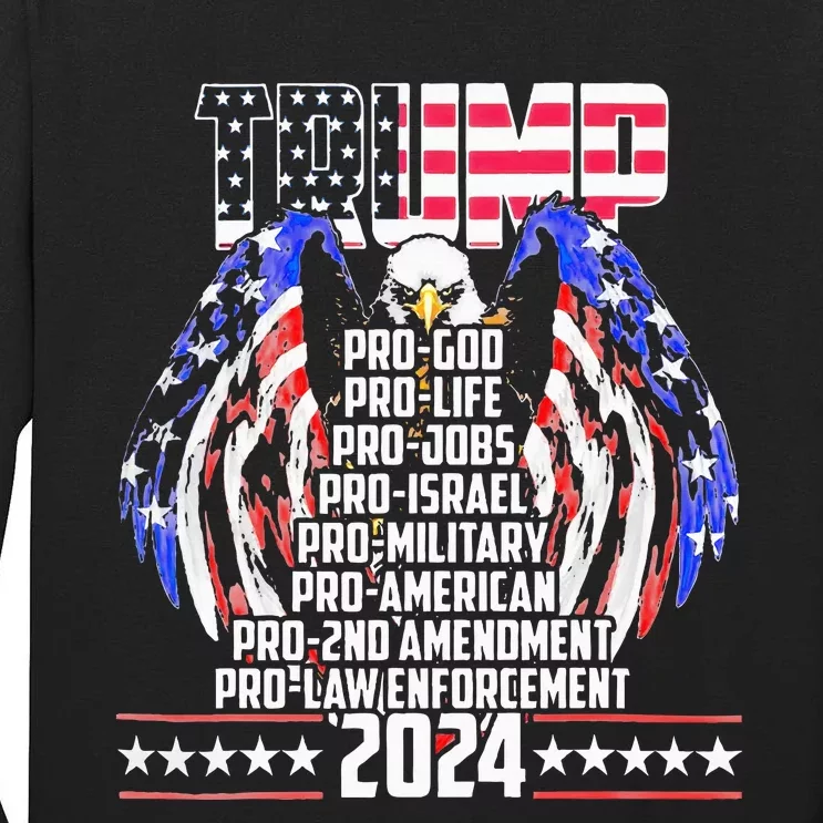 Trump Pro God Pro Life Po Jobs Pro Israel Pro 2024 Tall Long Sleeve T-Shirt