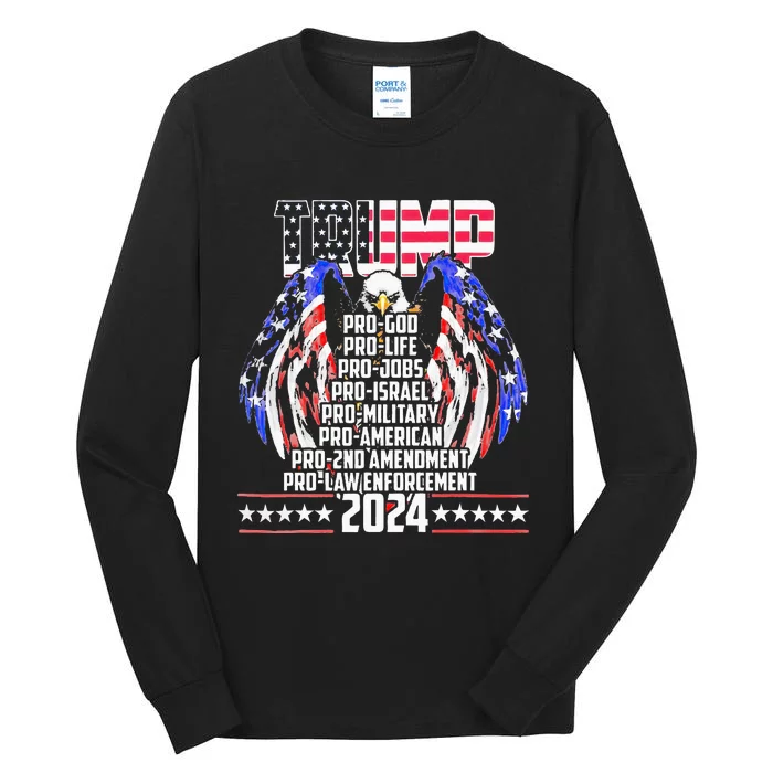 Trump Pro God Pro Life Po Jobs Pro Israel Pro 2024 Tall Long Sleeve T-Shirt