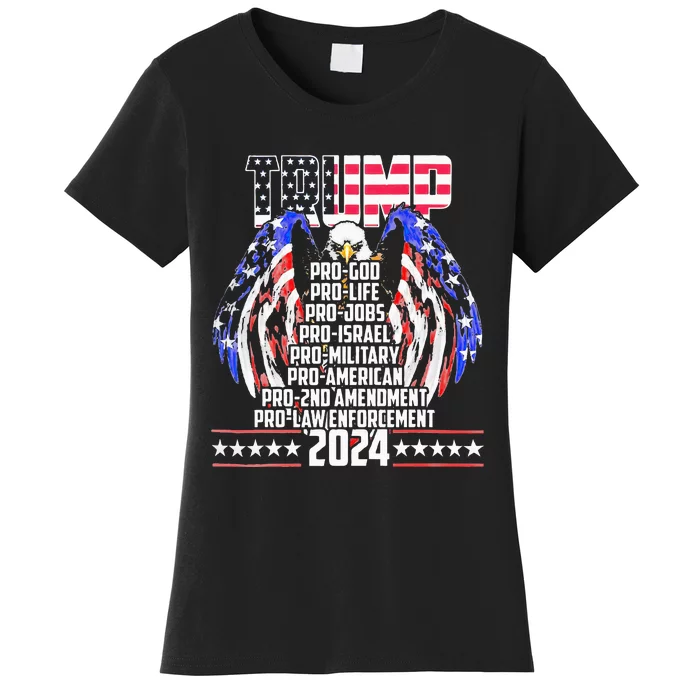 Trump Pro God Pro Life Po Jobs Pro Israel Pro 2024 Women's T-Shirt