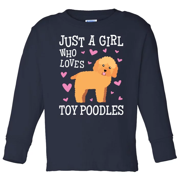 Toy Poodle Gift For Girls Women Just Girl Loves Toy Poodles Toddler Long Sleeve Shirt