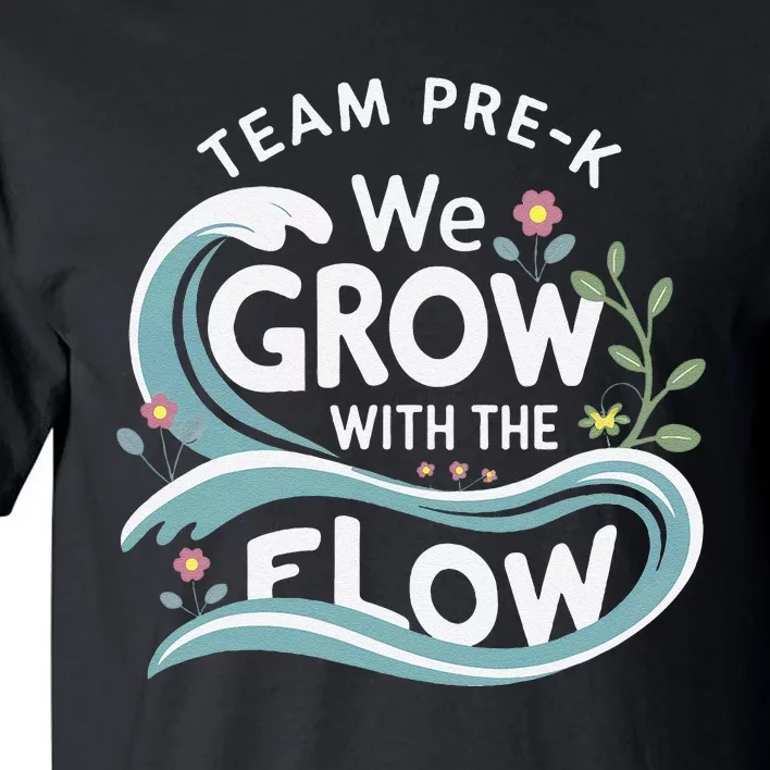 Team Prek Grow With The Flow With Playful Waves And Plants Tall T-Shirt