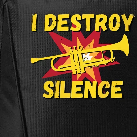 Trumpet Player Gifts Funny I Destroy Silence Trumpet City Backpack