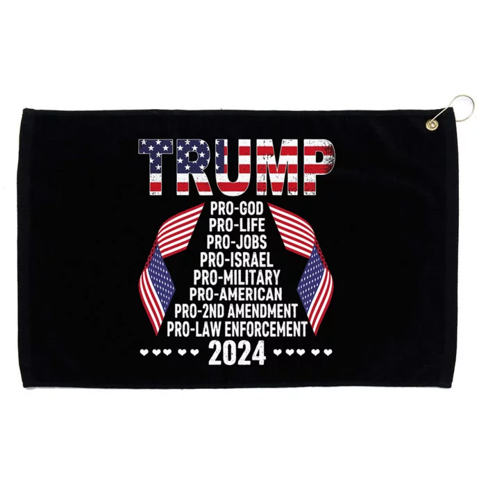 Trump Pro God Pro Life Pro Jobs Pro Israel Pro Military 2024 Grommeted Golf Towel