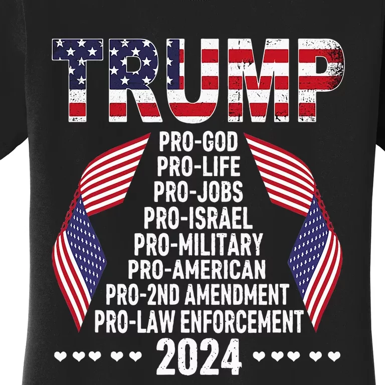 Trump Pro God Pro Life Pro Jobs Pro Israel Pro Military 2024 Women's T-Shirt