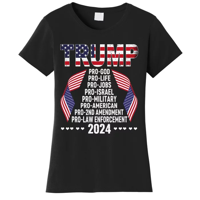 Trump Pro God Pro Life Pro Jobs Pro Israel Pro Military 2024 Women's T-Shirt