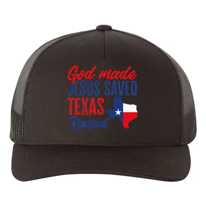 Texas Pride Home God Made Jesus Saved Texas Raised Yupoong Adult 5-Panel Trucker Hat