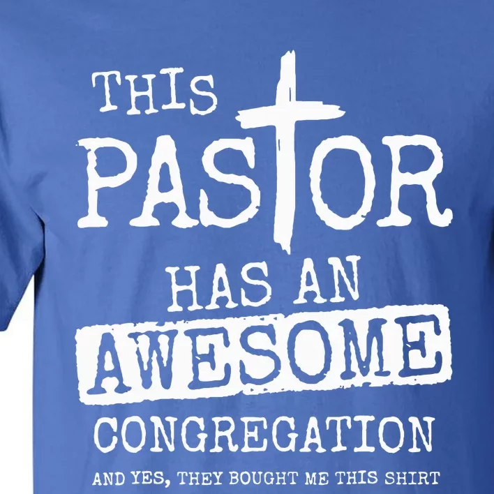 This Pastor Has An Awesome Congregation Jesus Tall T-Shirt