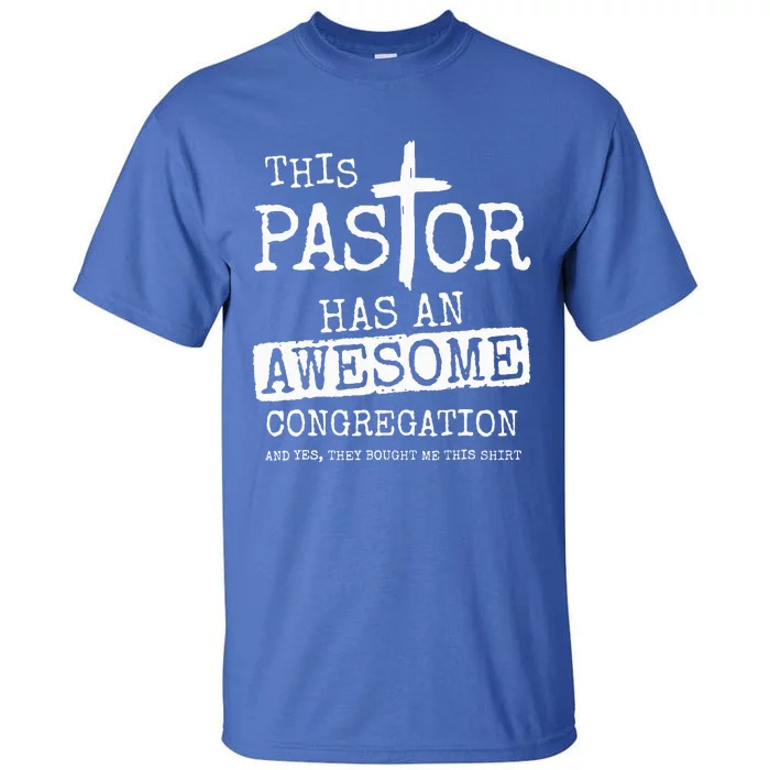 This Pastor Has An Awesome Congregation Jesus Tall T-Shirt