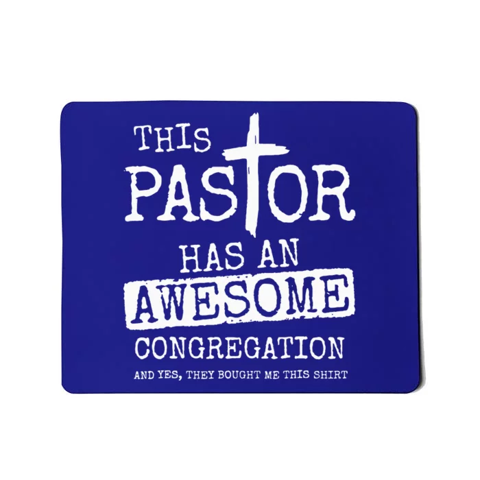 This Pastor Has An Awesome Congregation Jesus Mousepad