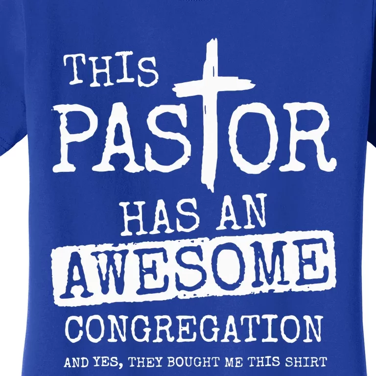 This Pastor Has An Awesome Congregation Jesus Women's T-Shirt