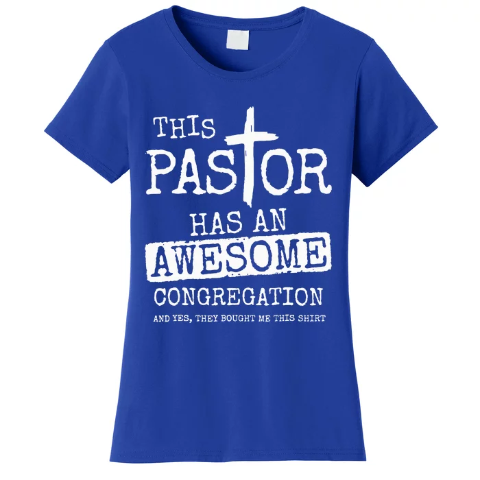 This Pastor Has An Awesome Congregation Jesus Women's T-Shirt