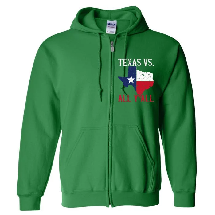 Texas Pride Home State Texas Vs. All YAll Full Zip Hoodie