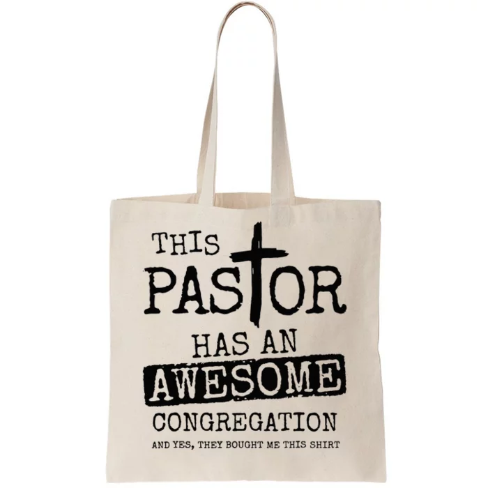 This Pastor Has An Awesome Congregation Tote Bag