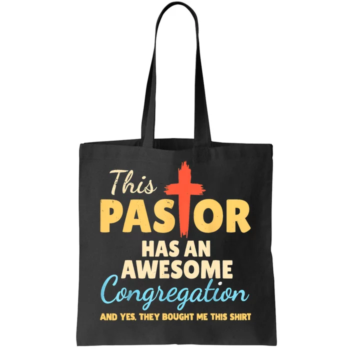 This Pastor Has An Awesome Congregation Preacher Tote Bag