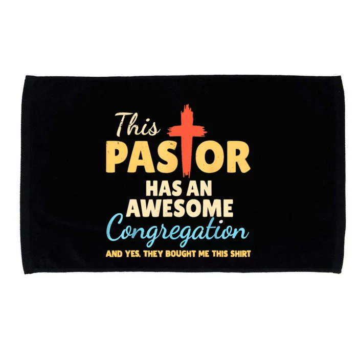 This Pastor Has An Awesome Congregation Preacher Microfiber Hand Towel