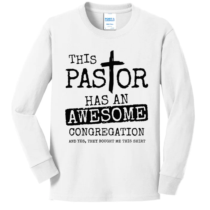 This Pastor Has An Awesome Congregation Kids Long Sleeve Shirt