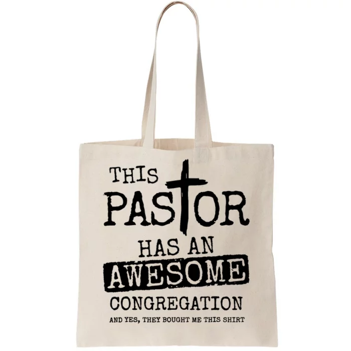 This Pastor Has An Awesome Congregation Tote Bag