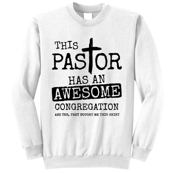 This Pastor Has An Awesome Congregation Sweatshirt