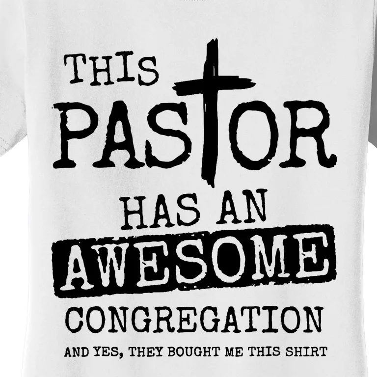 This Pastor Has An Awesome Congregation Women's T-Shirt