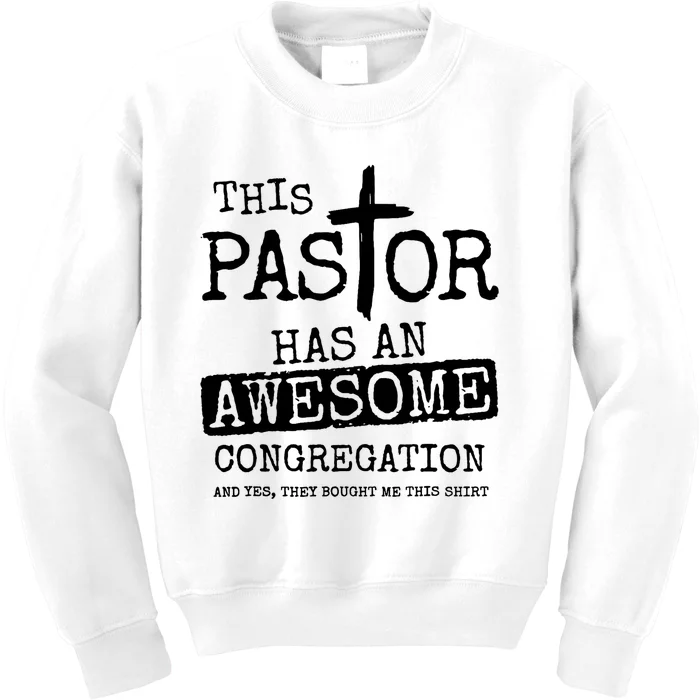 This Pastor Has An Awesome Congregation Kids Sweatshirt