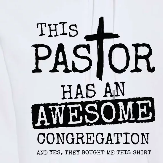 This Pastor Has An Awesome Congregation Premium Hoodie