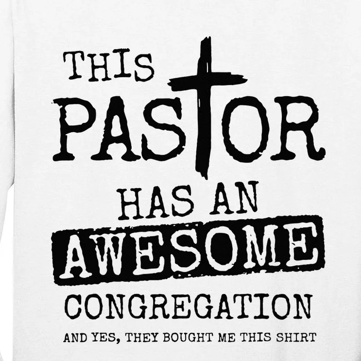 This Pastor Has An Awesome Congregation Tall Long Sleeve T-Shirt