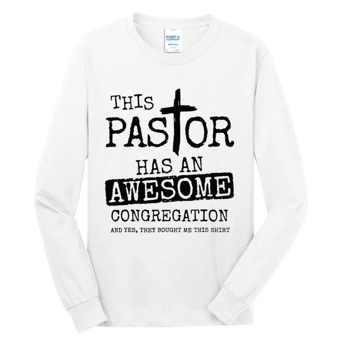 This Pastor Has An Awesome Congregation Tall Long Sleeve T-Shirt