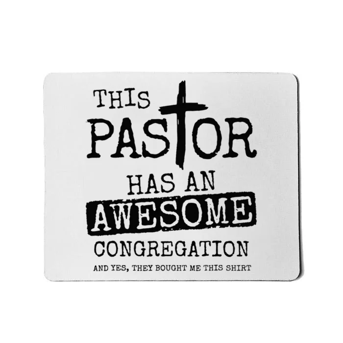 This Pastor Has An Awesome Congregation Mousepad