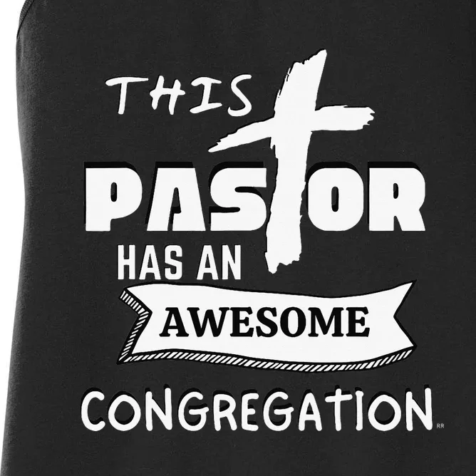 THIS PASTOR HAS AN AWESOME CONGREGATION Pastor Gift Women's Racerback Tank