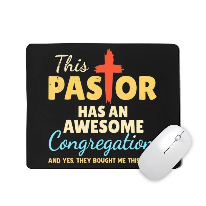 This Pastor Has An Awesome Congregation Preacher Mousepad