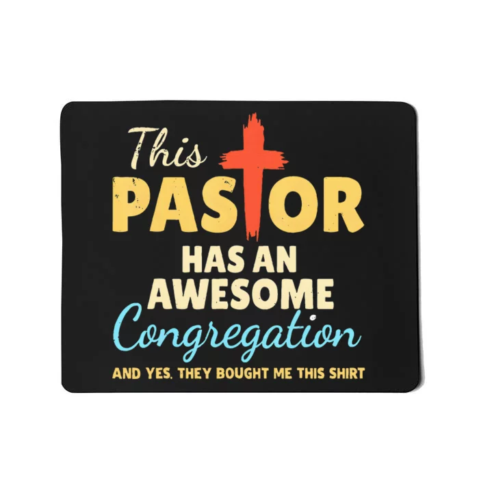 This Pastor Has An Awesome Congregation Preacher Mousepad