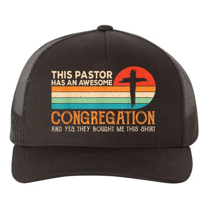 This Pastor Has An Awesome Congregation Preacher Vintage Yupoong Adult 5-Panel Trucker Hat